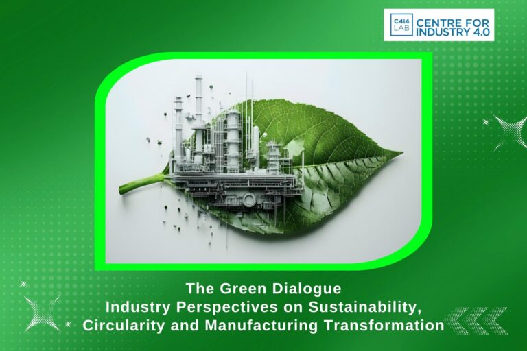 Industry 4.0 Meets Sustainability at C4i4 Lab’s ‘The Green Dialogue’ Webinar