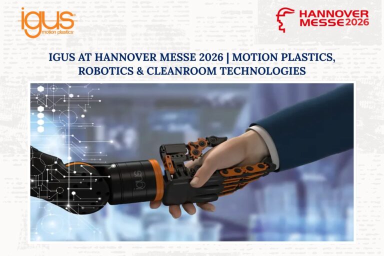 igus Expands Motion Plastics, AI Robotics and Cleanroom Technologies at Hannover Messe 2026