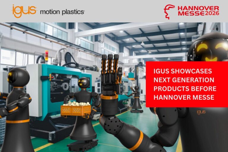 igus to Showcase Motion Plastics, Low-Cost Automation and AI-Driven Robotics at Hannover Messe 2026